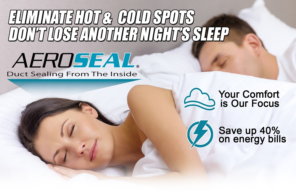 Aeroseal - Eliminate Hot & Cold Spots, Never Lose a Night's Sleep